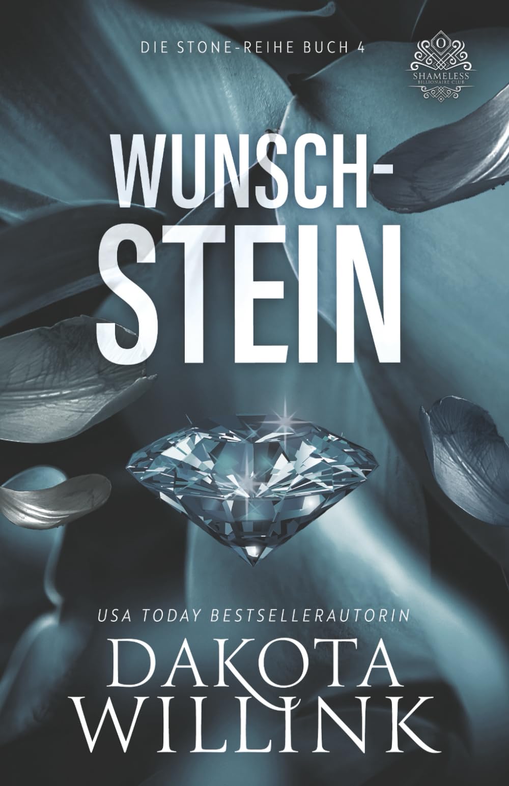 Wunschstein (Die Stone-Reihe)
