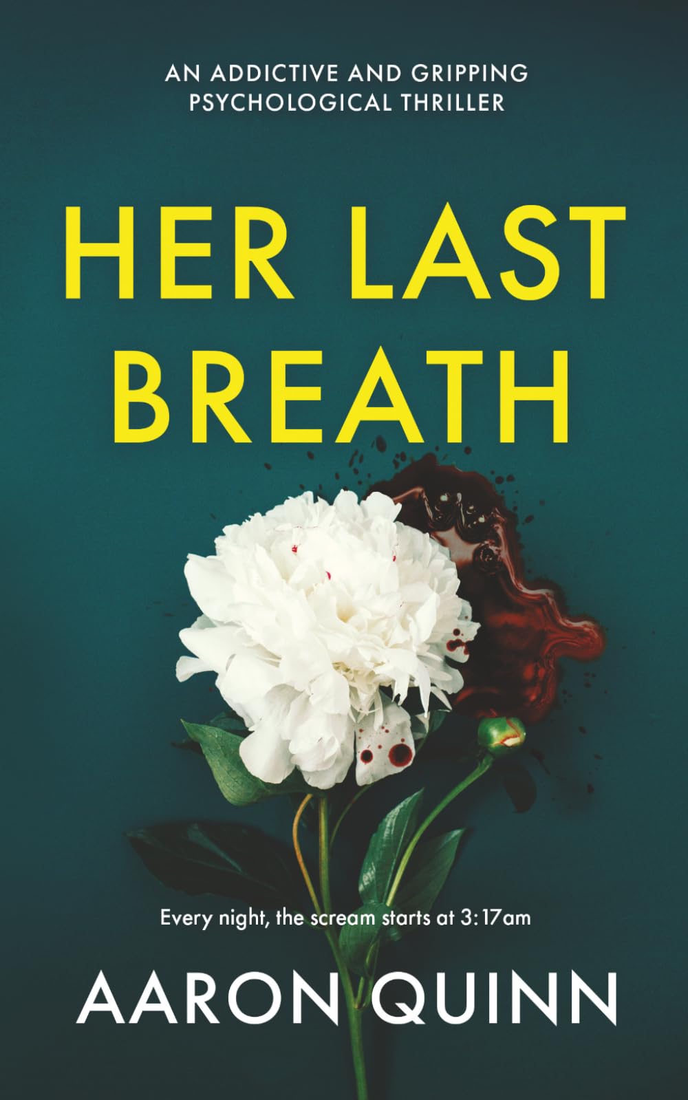 Her Last Breath: A Twisty, Addictive Psychological Thriller About Love, Lies and Control