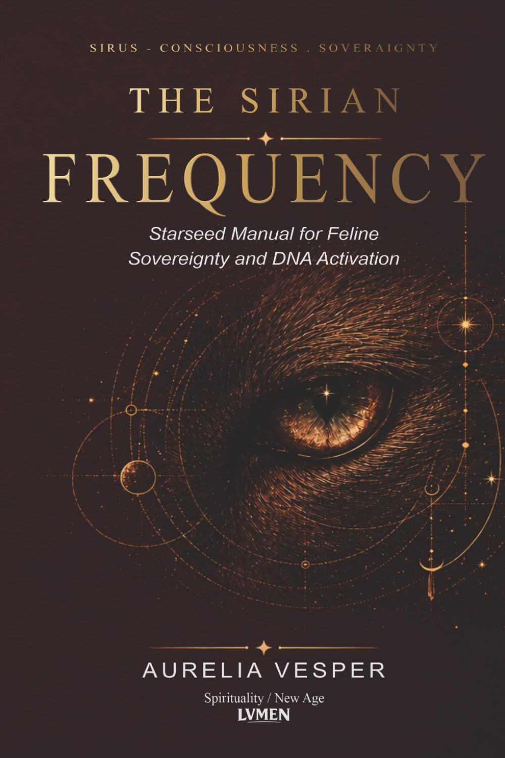 The Sirian Frequency: Starseed Manual for Feline Sovereignty and DNA Activation