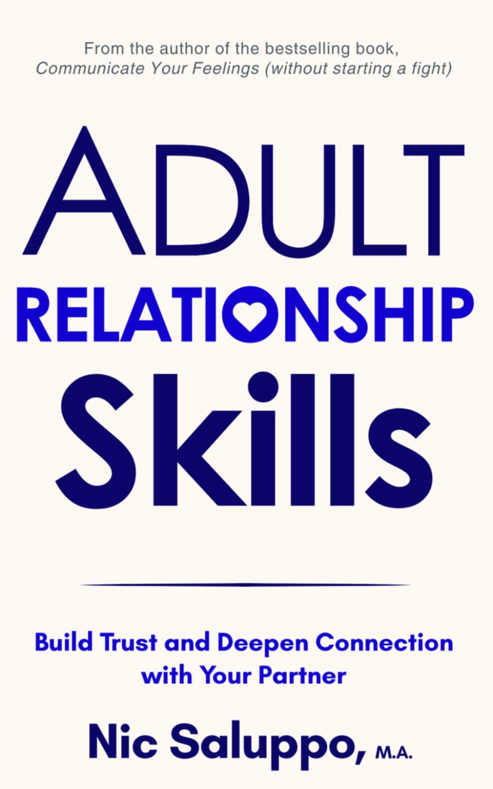Adult Relationship Skills: Build Trust and Deepen Connection with Your Partner (Mental & Emotional Wellness)