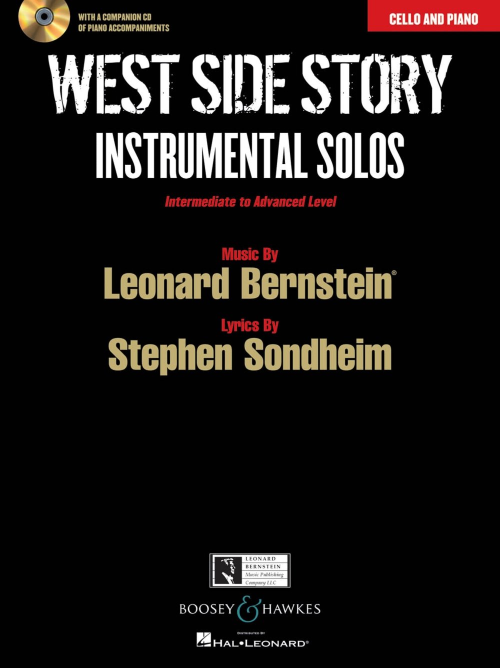West Side Story: Instrumental Solos: Arranged for Cello and Piano with a CD of Piano Accompaniments