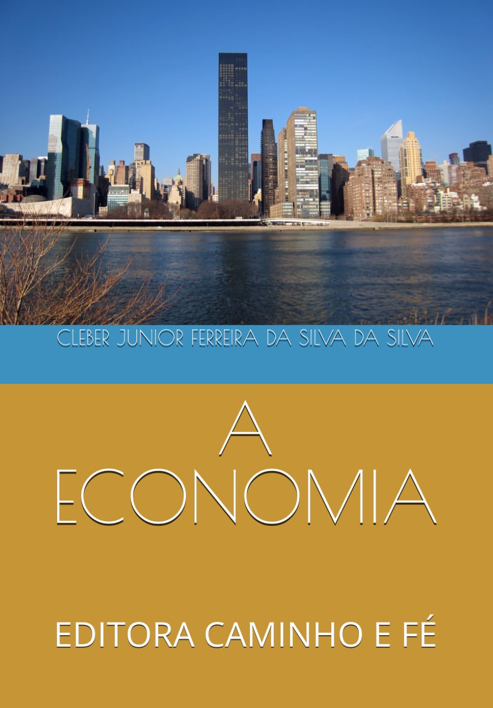 A ECONOMIA: EDITORA CAMINHO E FÉ