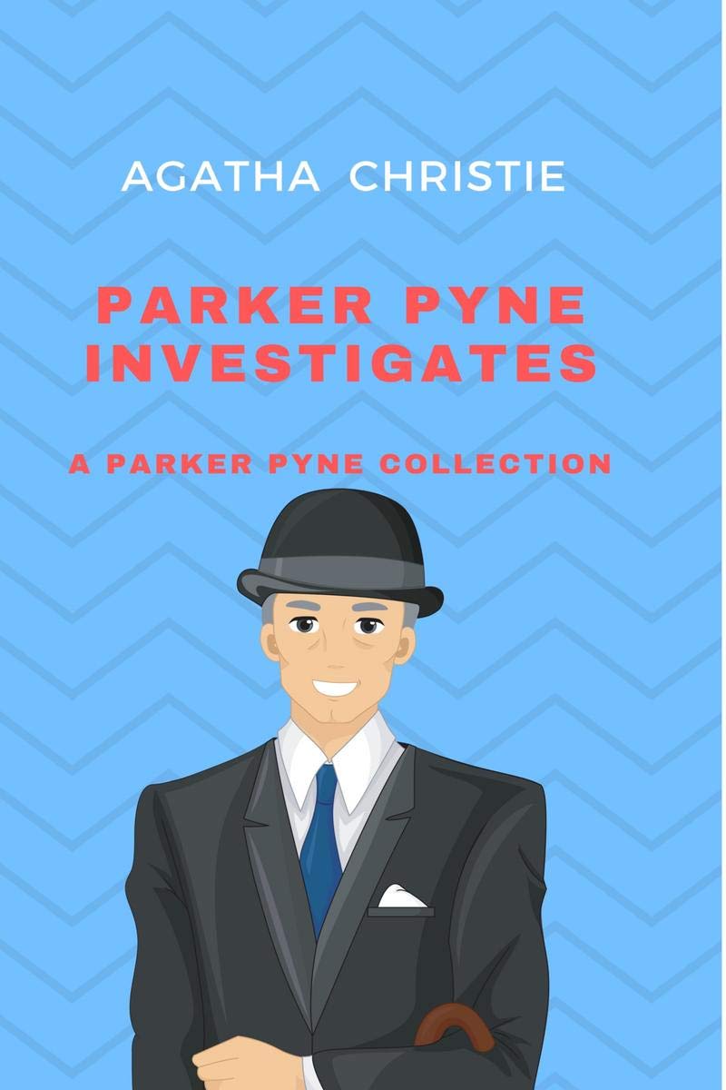 Parker Pyne Investigates A Parker Pyne Collection Agatha Christie