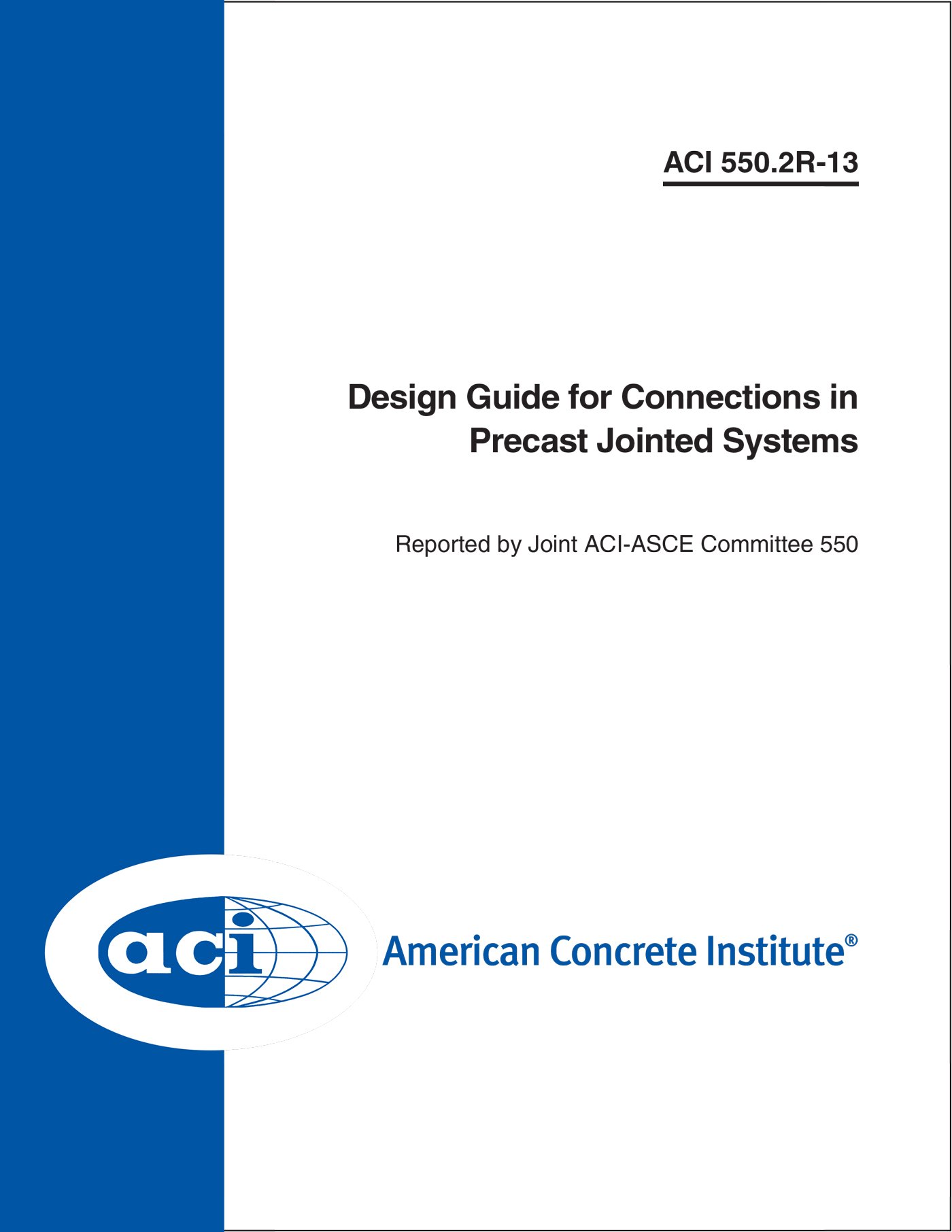 Sécuriser les liaisons en béton avec le guide ACI 550.2R-13