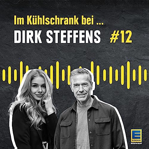 Im Kühlschrank bei DIRK STEFFENS - Episode #12 sponsored by EDEKA Südwest