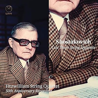 Shostakovich: Last Three String Quartets; 50th Anniversary Recording