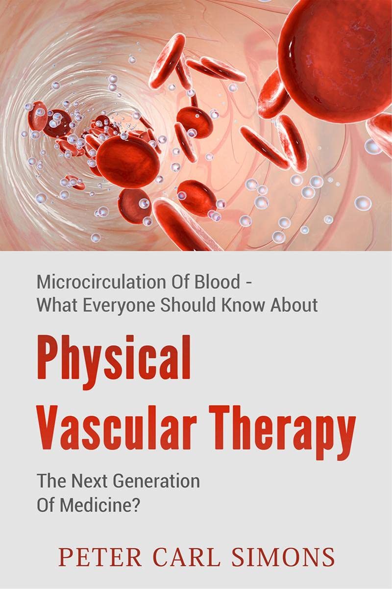 Physical Vascular Therapythe Next Generation of Medicine?