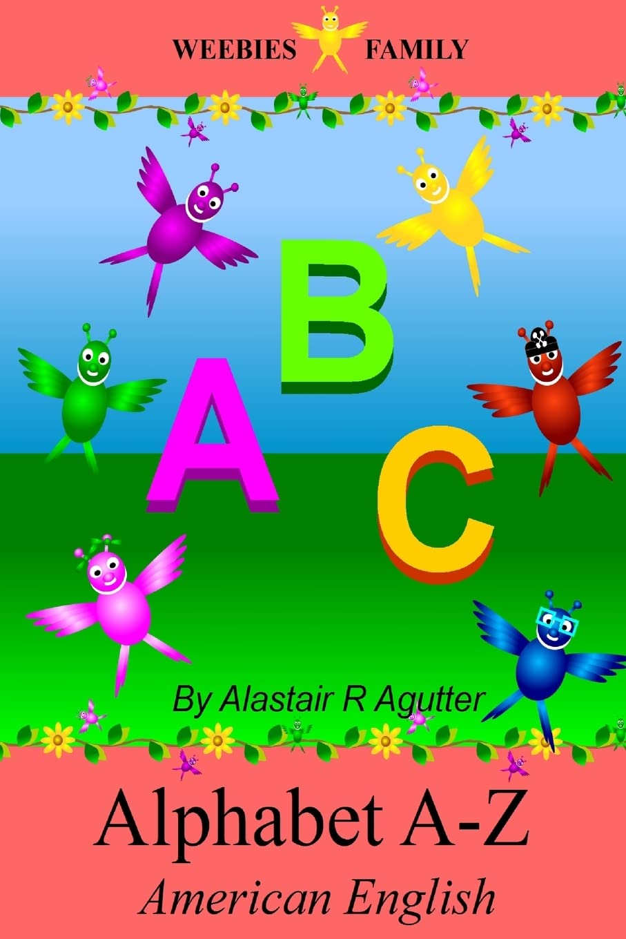 Weebies Family Alphabet A - Z American English: American English Language Full Color