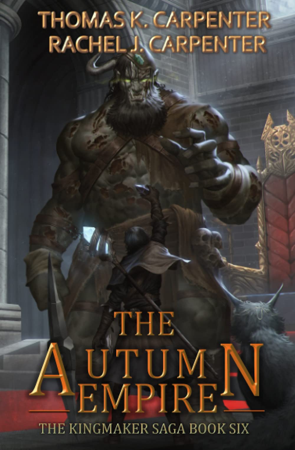 The Autumn Empire: A LitRPG Adventure (Kingmaker Saga Book 6)