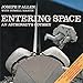 Entering Space: An Astronaut's Odyssey