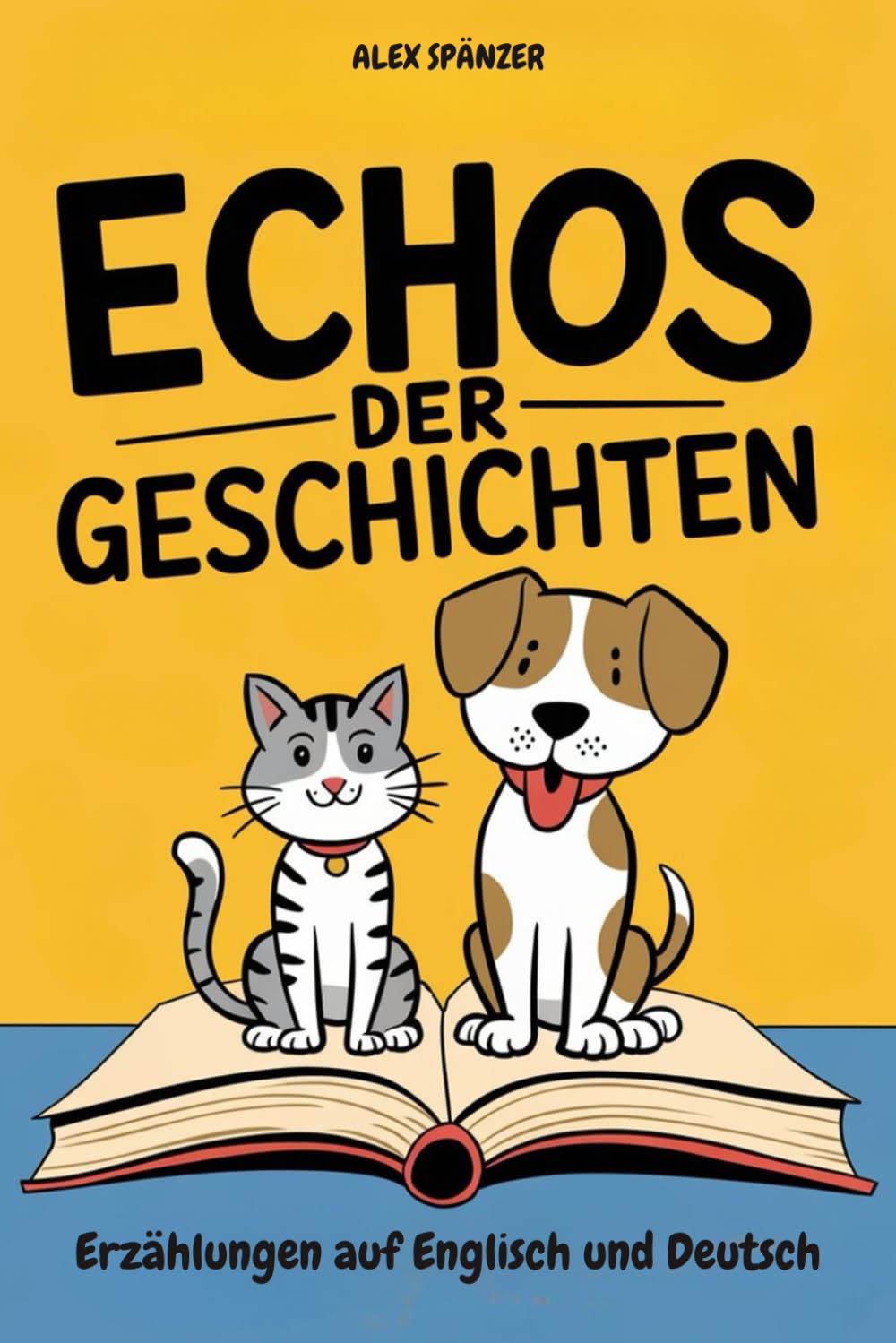 Echos der Geschichten: Erzählungen auf Englisch und Deutsch