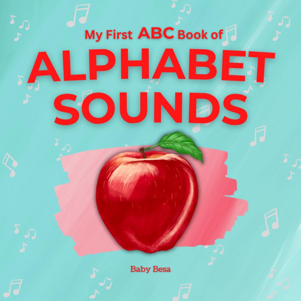 My First ABC Book of Alphabet Sounds