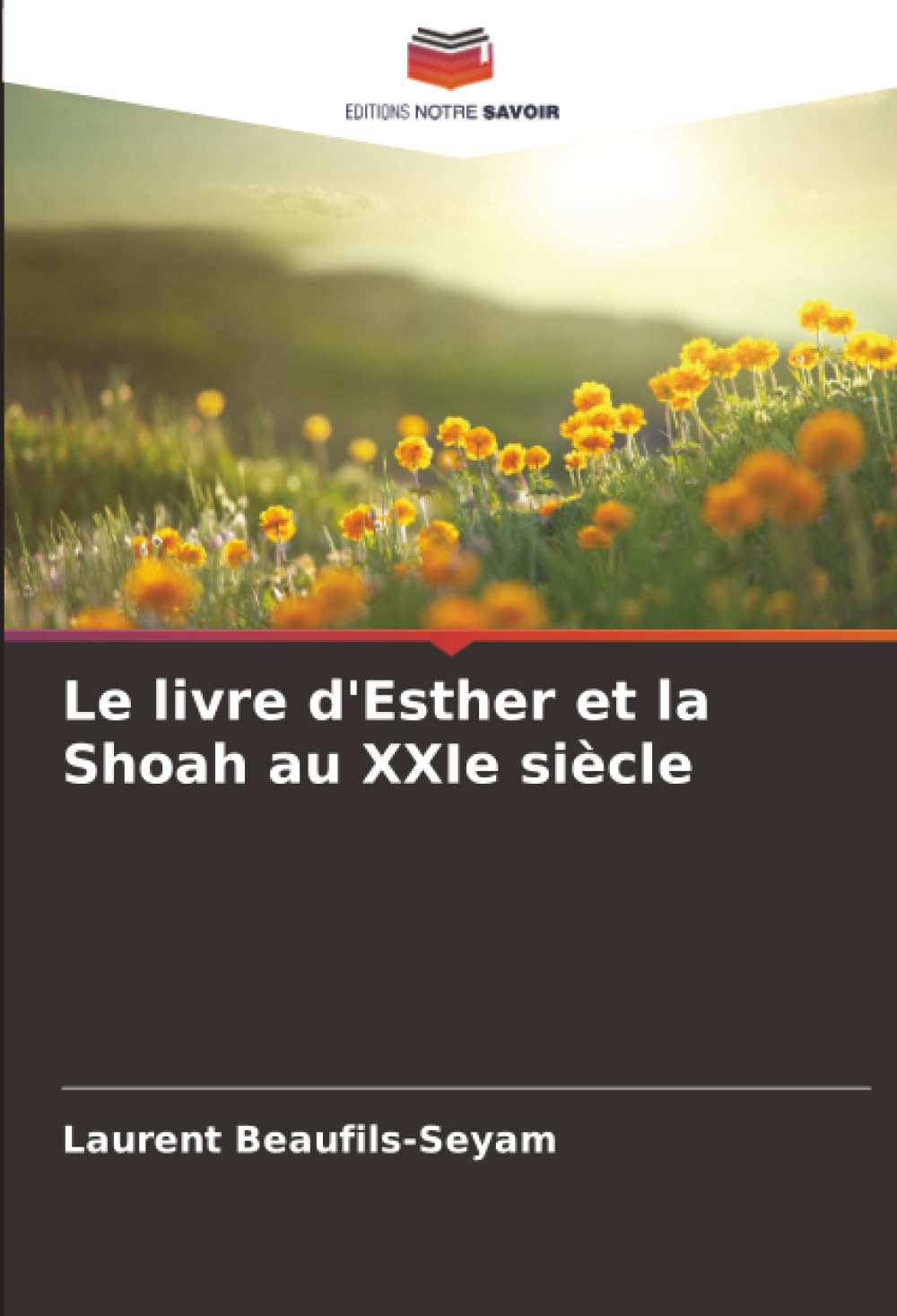 Le livre d'Esther et la Shoah au XXIe siècle