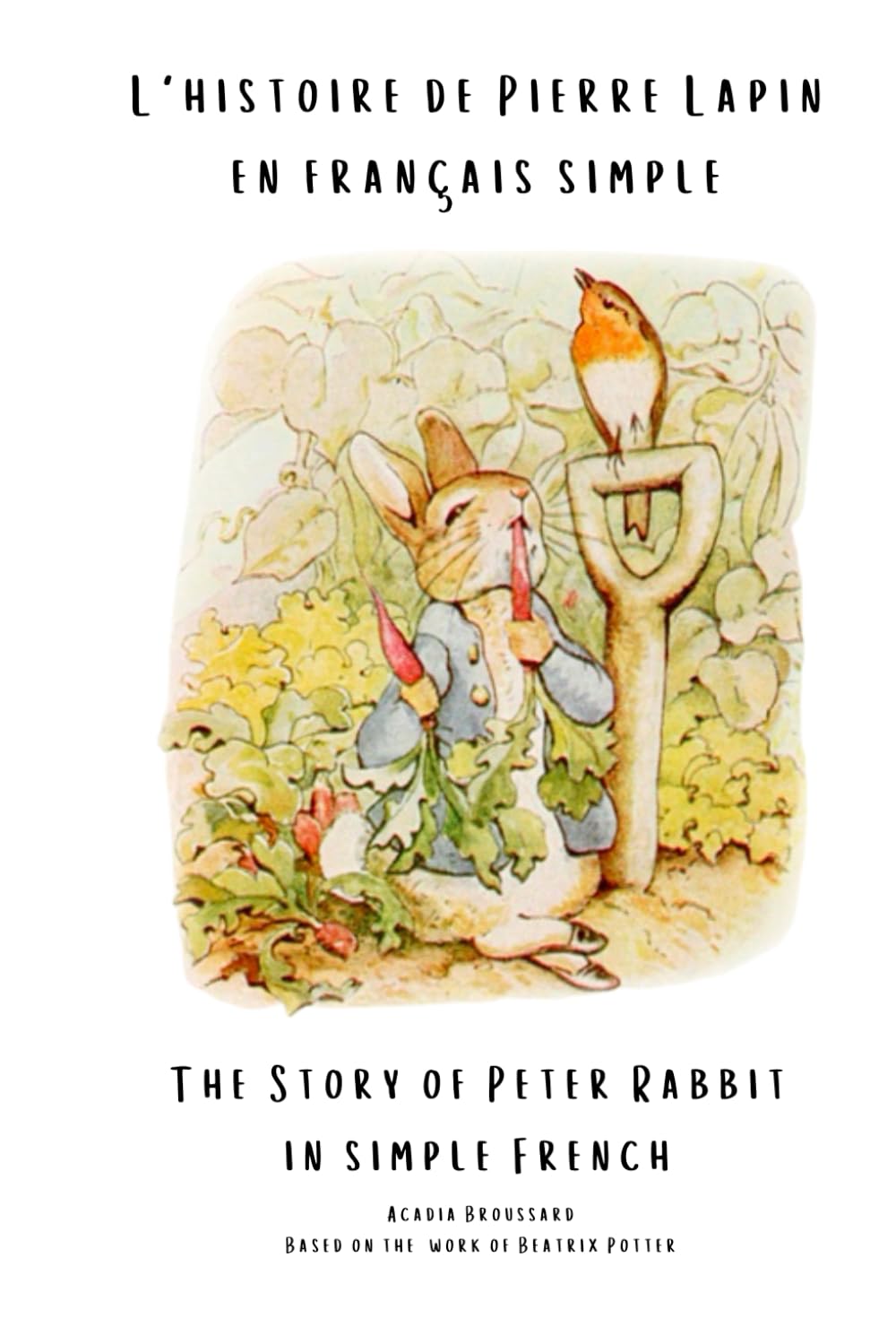 L'histoire de Pierre Lapin en français simple (French Edition)