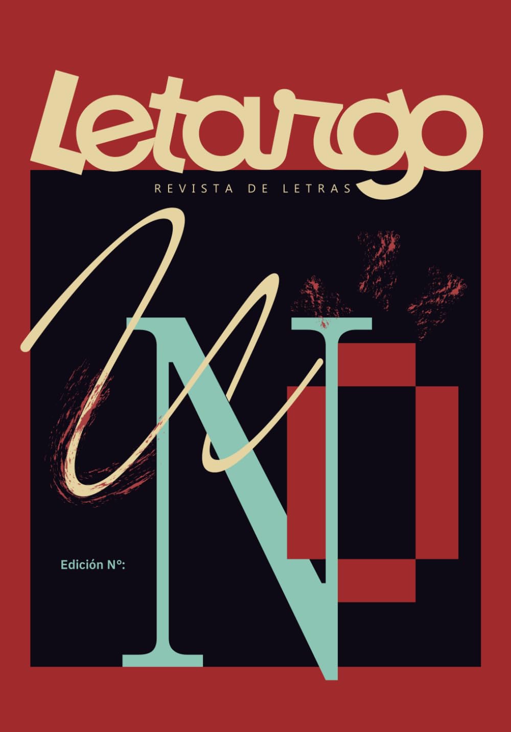 Letargo - Número UNO: revista literaria independiente (Letargo - Revista de letras)