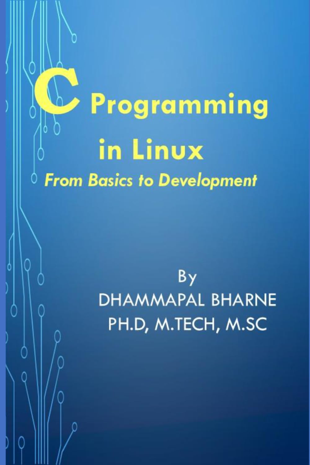 C PROGRAMMING IN LINUX From Basics to Development