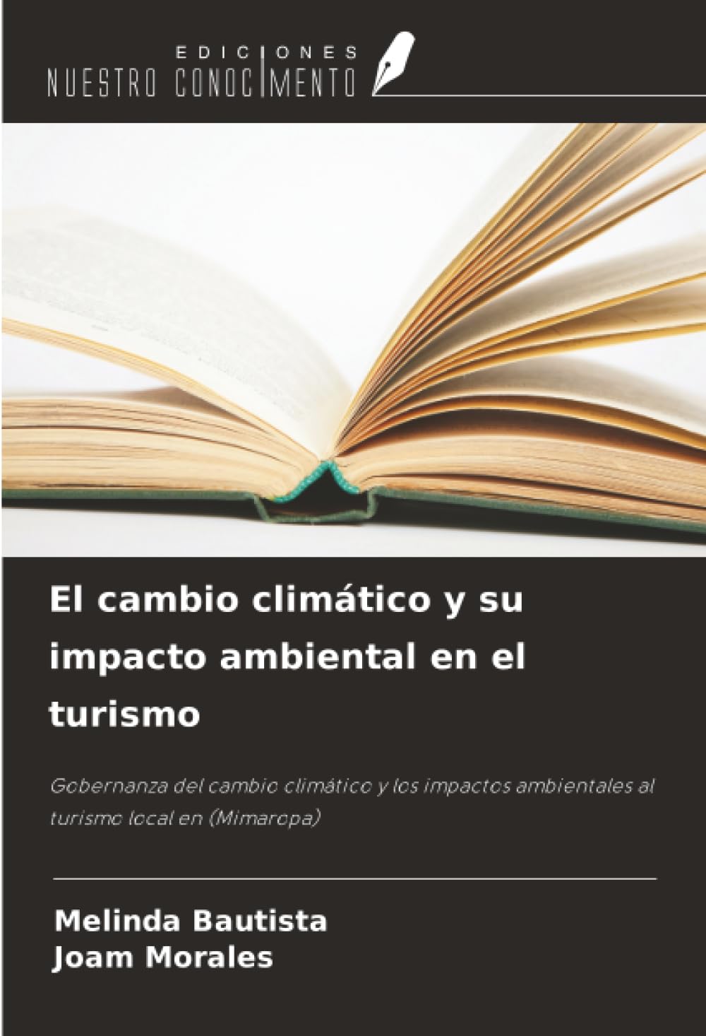 El cambio climático y su impacto ambiental en el turismo: Gobernanza del cambio climático y los impactos ambientales al turismo local en (Mimaropa)