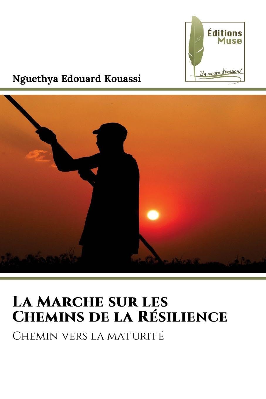La Marche sur les Chemins de la Résilience: Chemin vers la maturité