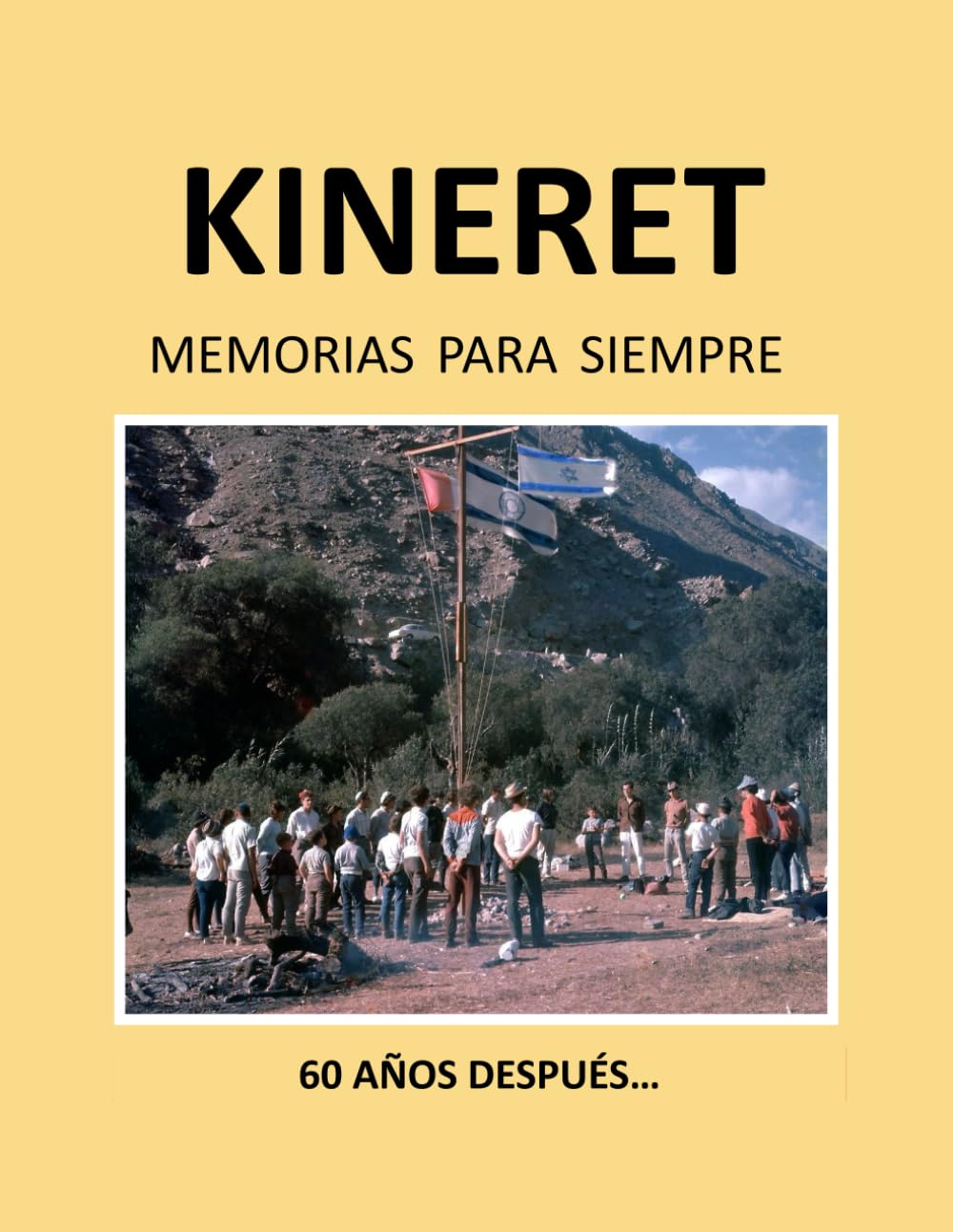 Kineret -Memorias para Siempre- 60 años después...