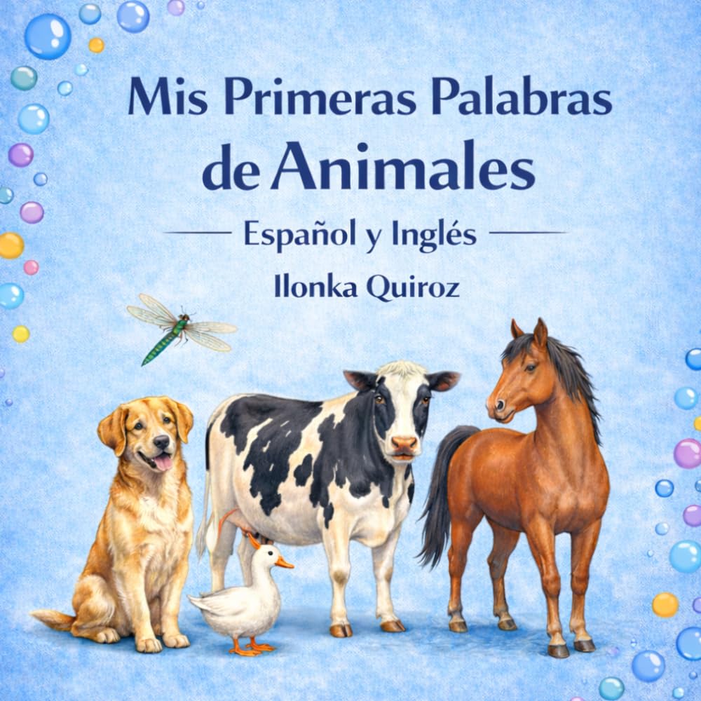 Mis Primeras Palabras de Animales Español y Inglés (My First Words in English and Spanish)