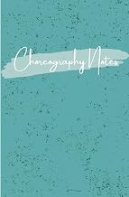 Dance Teacher’s Choreography Journal: Simple Routine & Formation Planner: A Simple Notebook for Dance Teachers to Write Choreography Notes and Sketch Formations