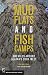 Mudflats and Fish Camps: 800 Miles Around Alaska's Cook Inlet