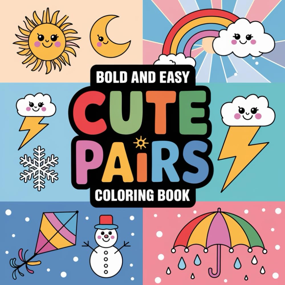Bold and Easy Cute Pairs Coloring Book: A fun and adorable coloring book full of cute matching pairs! Perfect for anyone who love happy faces, bold outlines, and easy-to-color pages.