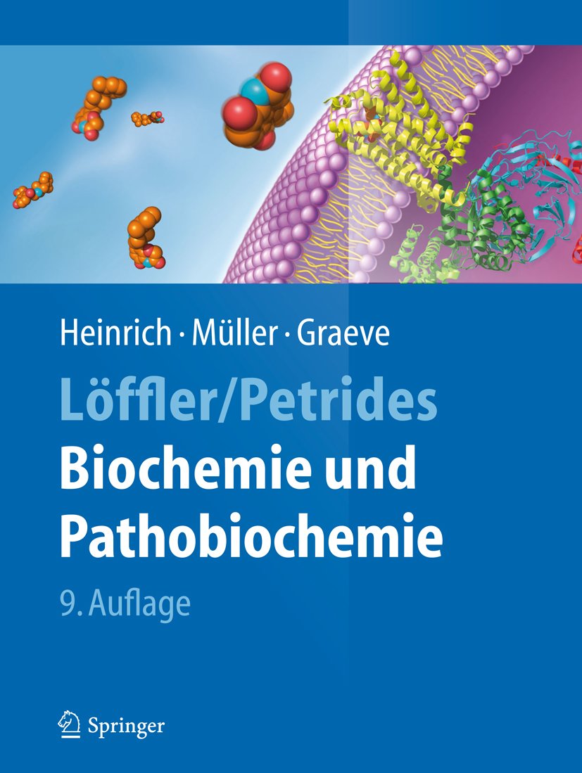 Löffler/Petrides Biochemie und Pathobiochemie (Springer-Lehrbuch)