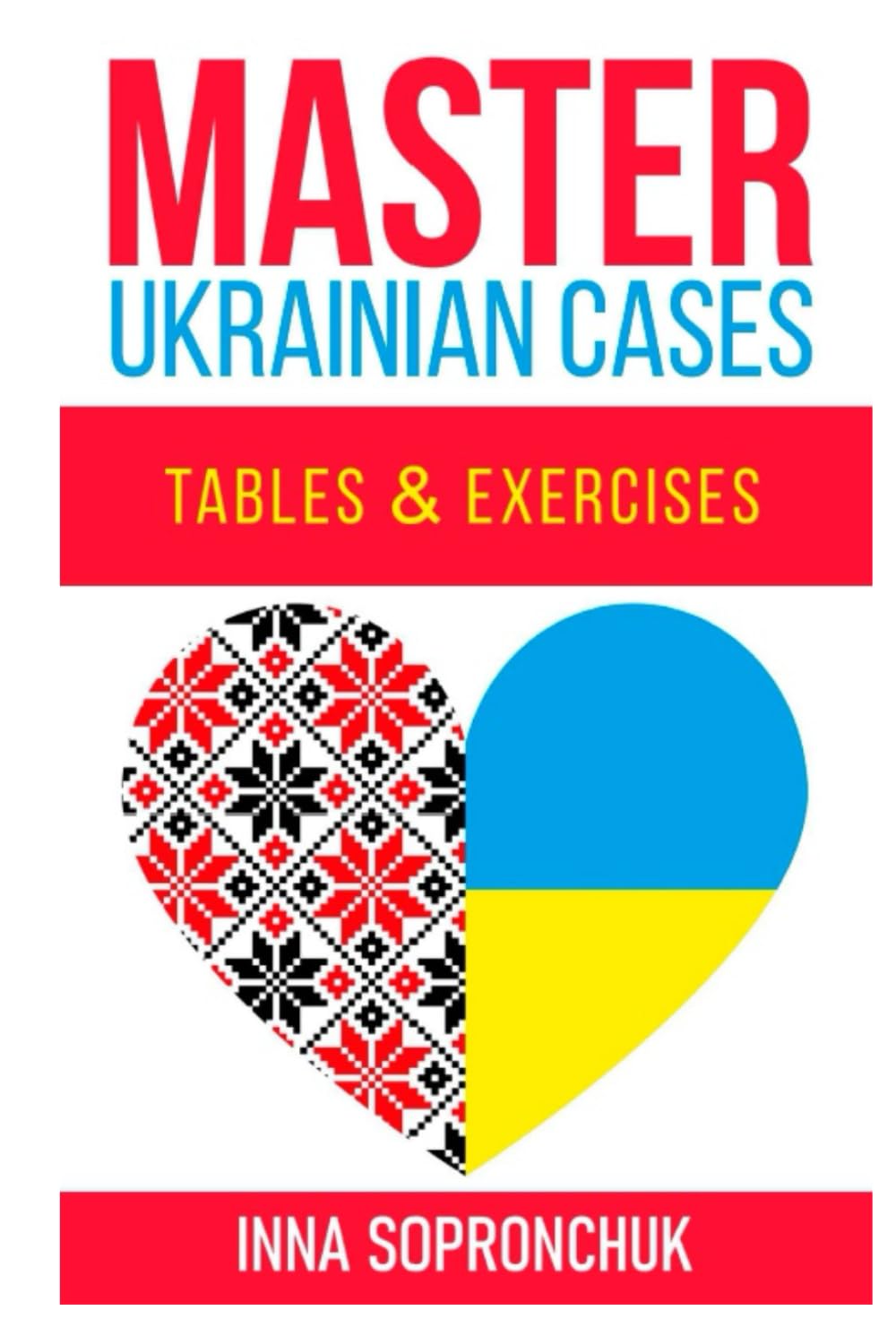 Master Ukrainian cases: Tables & exercises (Ukrainian Edition)      Hardcover – October 9, 2025