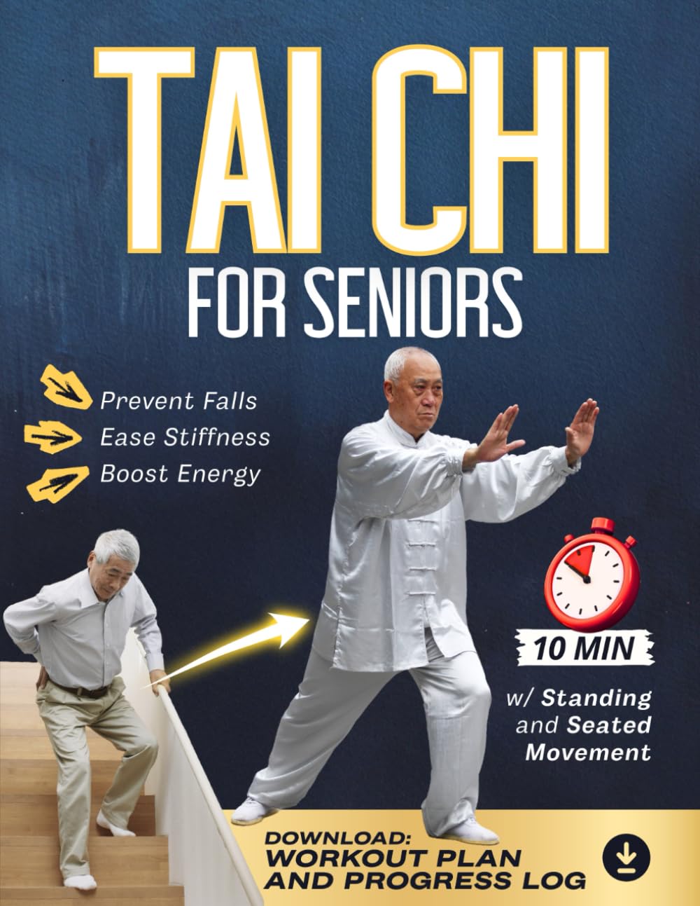 Tai Chi For Seniors: Proven Standing Movements to Prevent Falls, Ease Stiffness & Boost Energy — Rebuild Confidence, Reduce Anxiety & Discover Inner Calm in Just 10 Minutes Daily