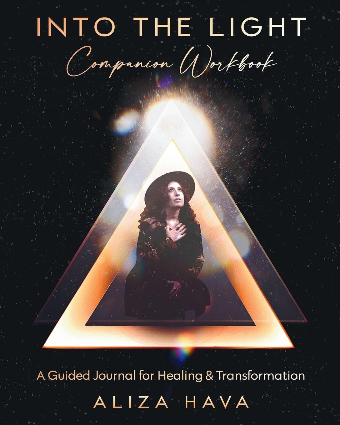 Into the Light Companion Workbook: A Guided Journal for Healing & Transformation