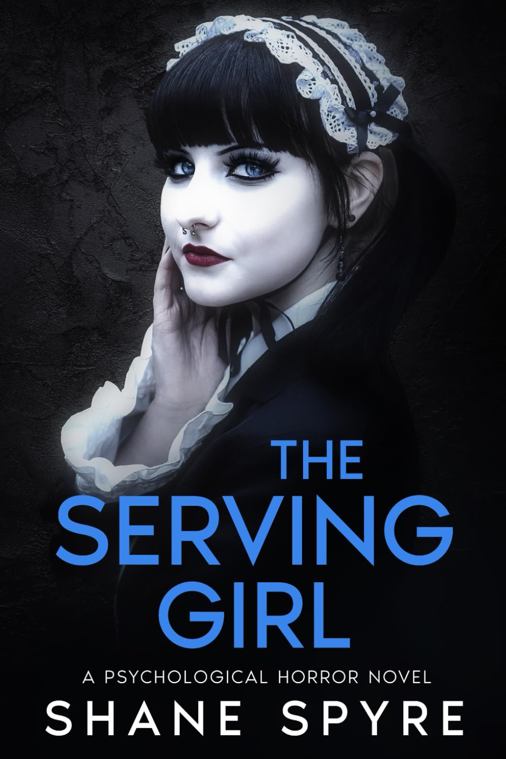 The Serving Girl: A Psychological Horror Novel