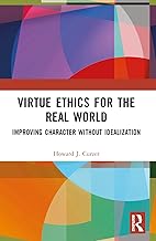 Virtue Ethics for the Real World