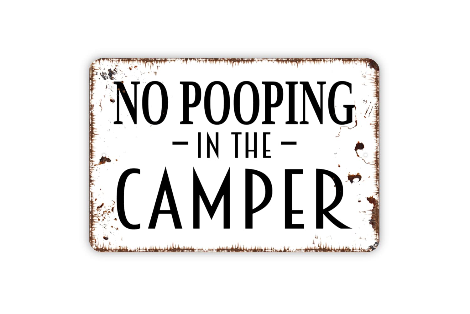 Bctxxa Metalpostera5573 No Pooping In The Camper In Distressed White Metal Sign Plaque Poster 8X12 Inches