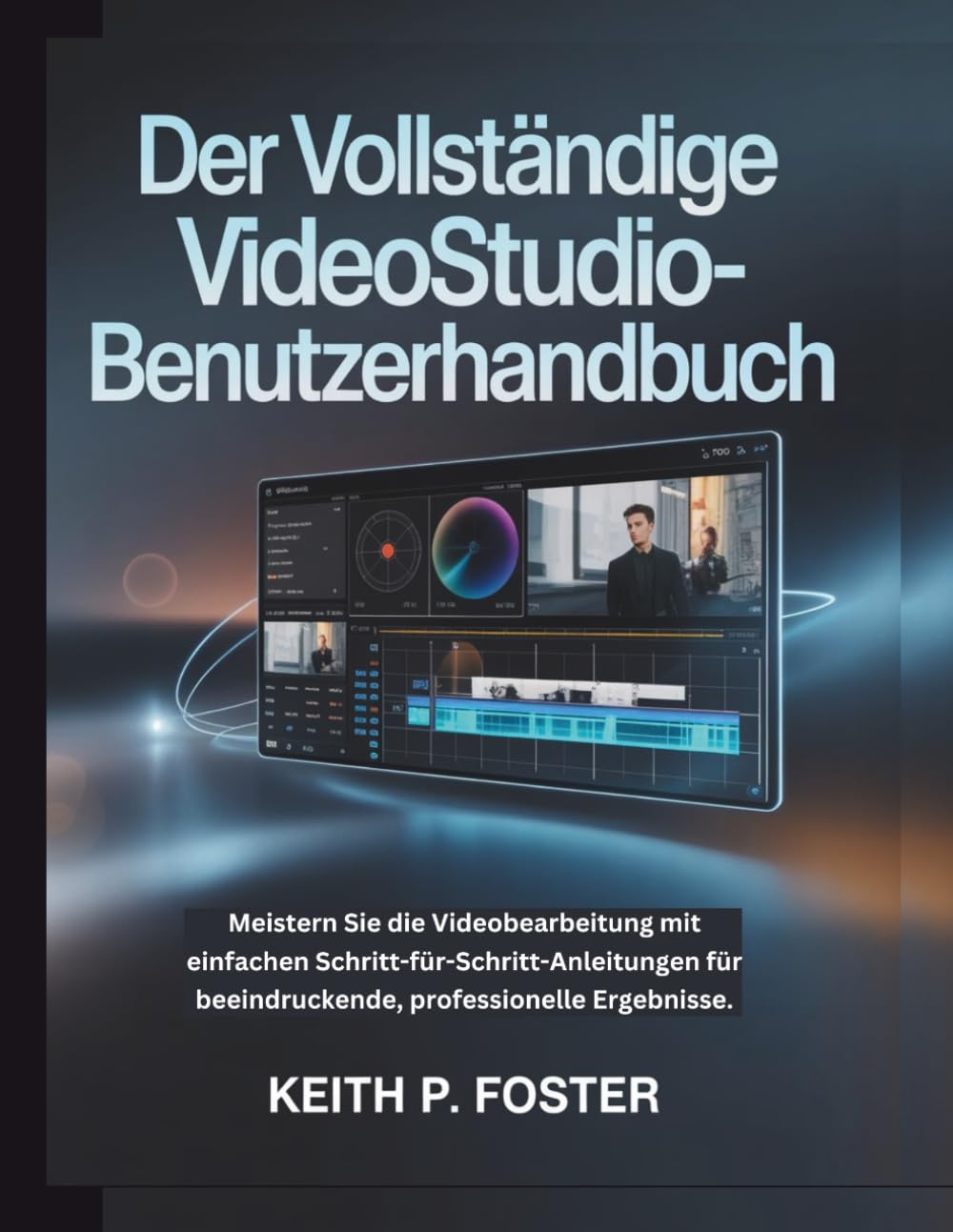 Der vollständige VideoStudio-Benutzerhandbuch: Meistern Sie die Videobearbeitung mit einfachen Schritt-für-Schritt-Anleitungen für beeindruckende, professionelle Ergebnisse.
