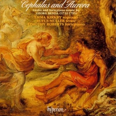 Benda: Cephalus and Aurora - Lieder and fortepiano music by Georg Benda