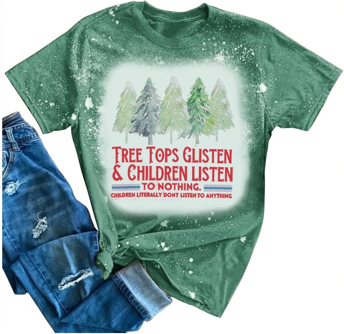 Teacher Christmas Shirt Women Tree Tops Glisten Children Listen Bleached Tee Cute Tree Graphic Teacher Gift Shirts
