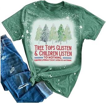 Teacher Christmas Shirt Women Tree Tops Glisten Children Listen Bleached Tee Cute Tree Graphic Teacher Gift Shirts