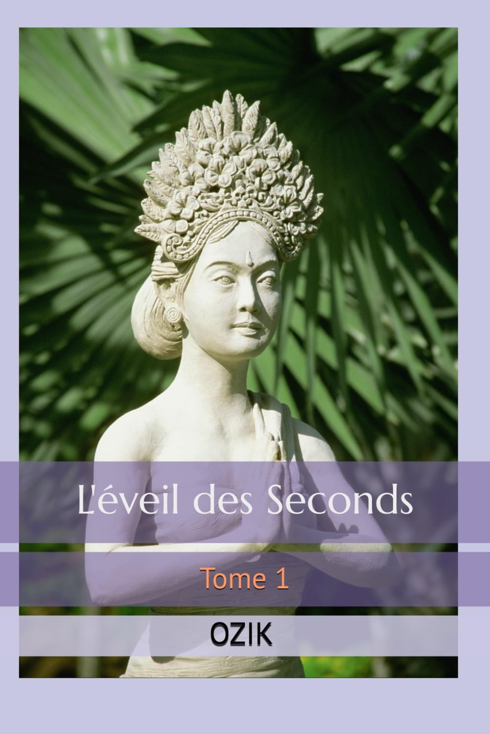 L'éveil des Seconds: Tome 1