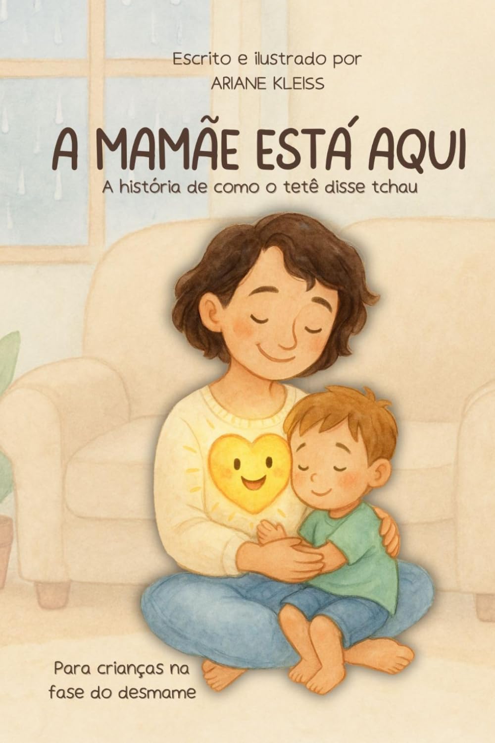 A Mamãe está aqui: A história de como o tetê disse tchau (Grandes momentos de crescimento)