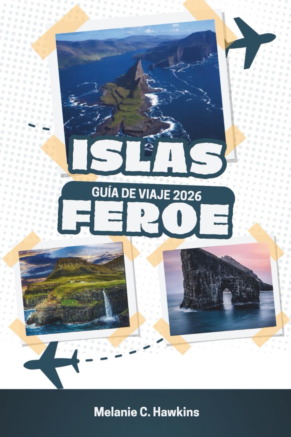 GUÍA DE VIAJE ISLAS FEROE 2026: El manual definitivo del Atlántico Norte: consejos económicos para experiencias de lujo, itinerarios de 7 días, joyas ... y secretos locales (mapas detallados).