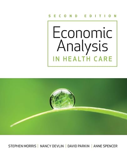 Economic Analysis in Healthcare, 2nd Edition
