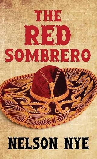 The Red Sombrero / Nye, Nelson