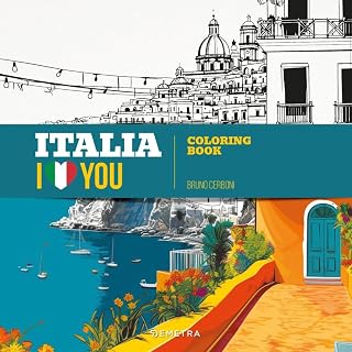 Italia I love you. Coloring book. Ediz. illustrata (Creatività antistress)