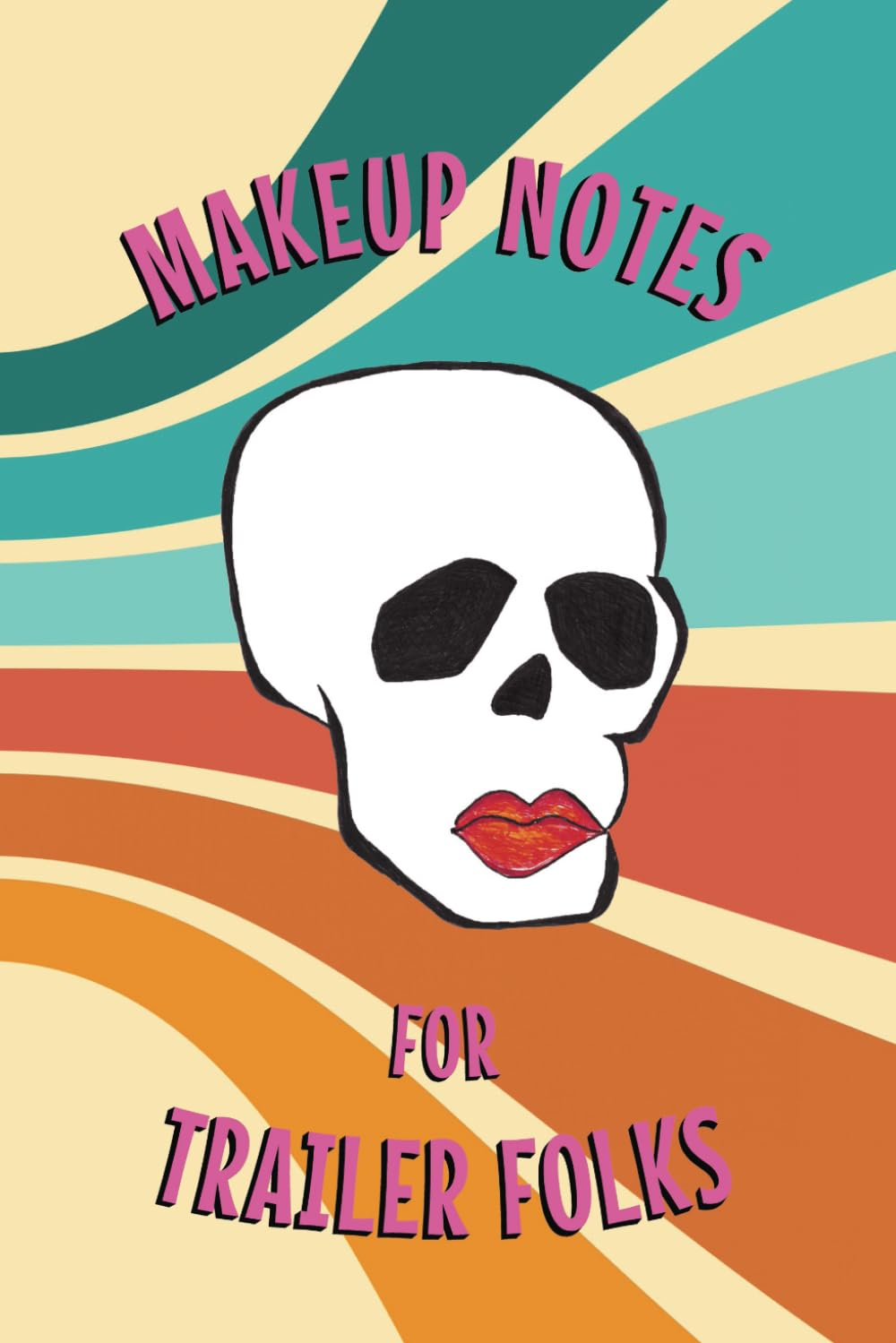 MAKE UP NOTES FOR TRAILER FOLKS: GLAM PRO PLANNER: The Ultimate Organizer for MakeUp Artist in the Entertainment Industry. Streamline Your Orders and ... Artist in Film, Television, and Theatre!