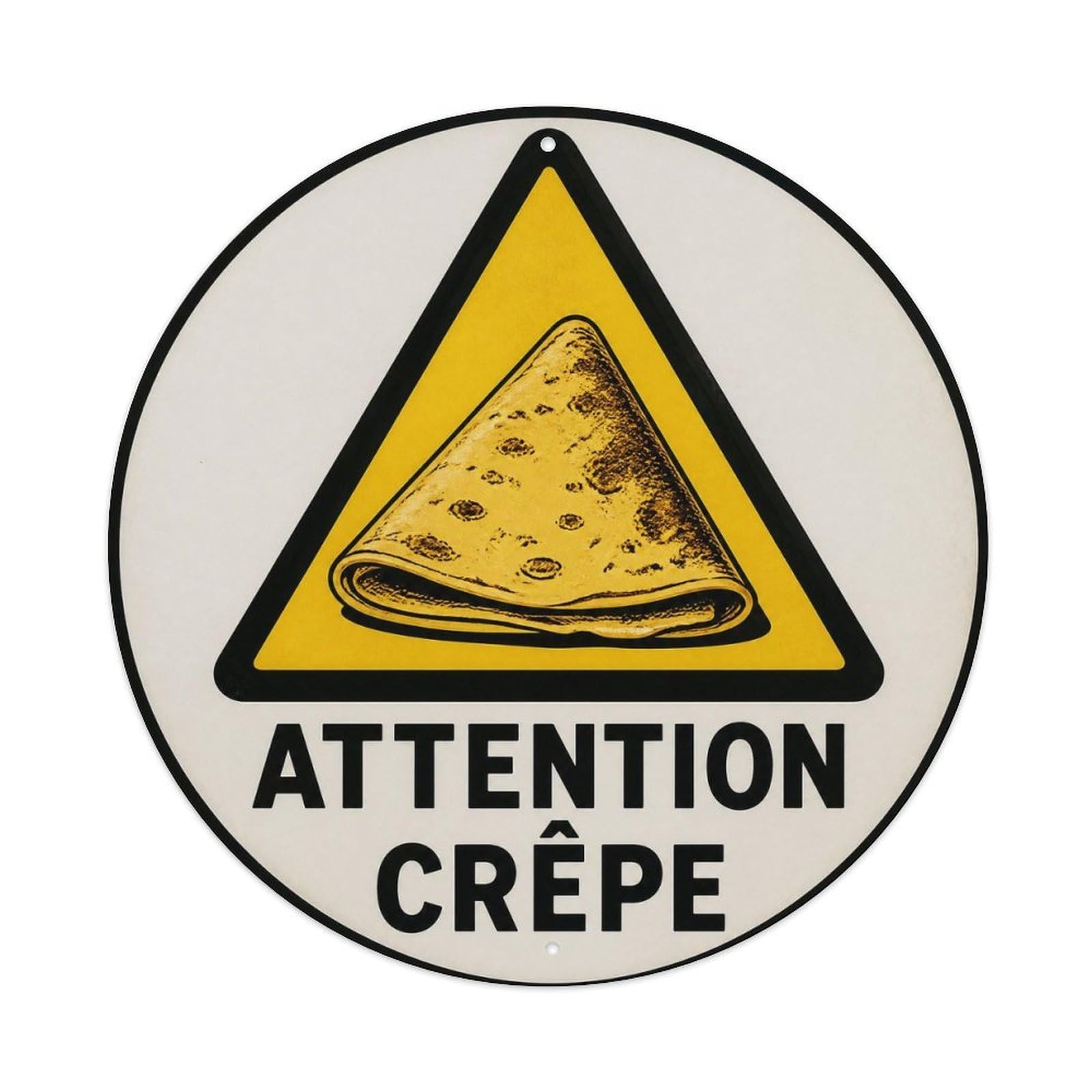 Olyhtr 8X8inch Classic Style Crepe Warning Satire Typography French Rustic Badge Metal Tin Sign