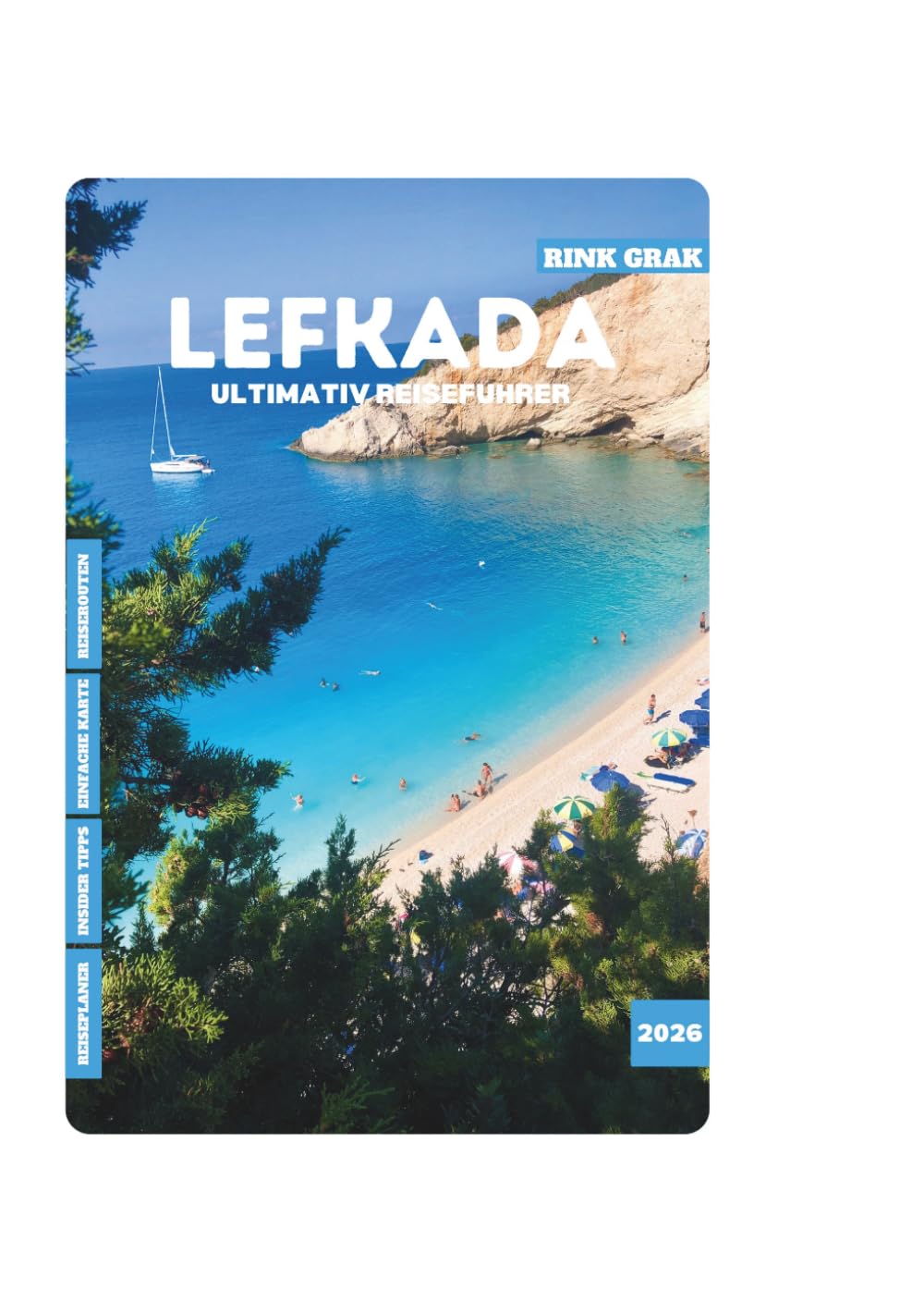 LEFKADA ULTIMATIV REISEFUHRER 2026