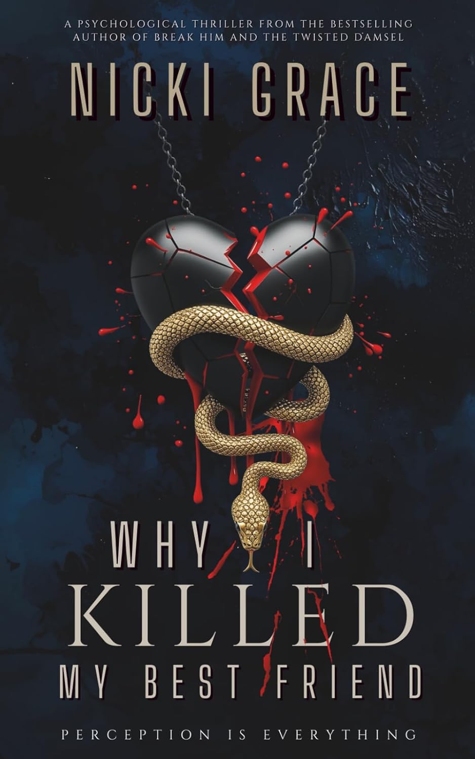 WHY I KILLED MY BEST FRIEND: SNAKE EDITION      Paperback – December 26, 2025