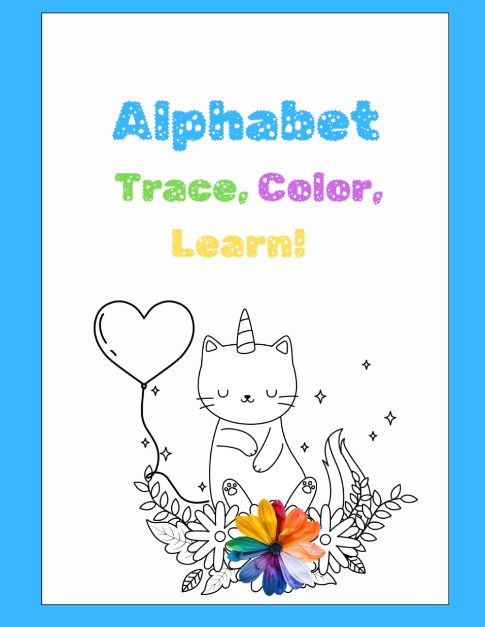 Alphabet Trace, Color, Learn!