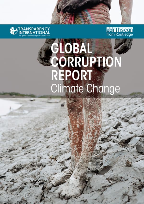 Global Corruption Report: Climate Change      1st Edition, Kindle Edition